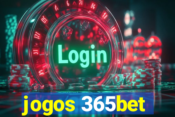 jogos 365bet