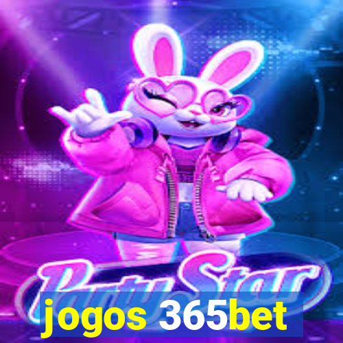 jogos 365bet