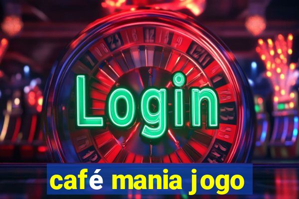 café mania jogo