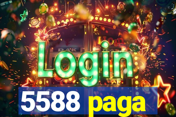 5588 paga