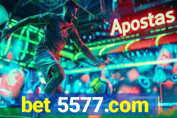 bet 5577.com