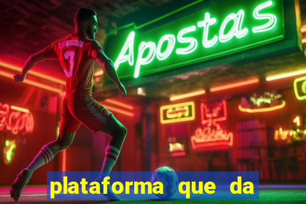 plataforma que da dinheiro no cadastro sem deposito