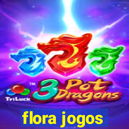 flora jogos