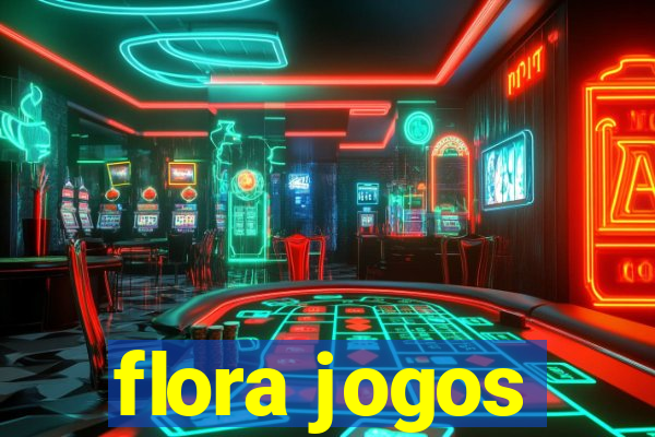 flora jogos