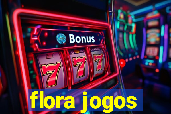 flora jogos