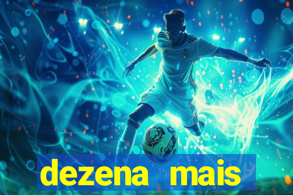 dezena mais atrasada da lotofácil