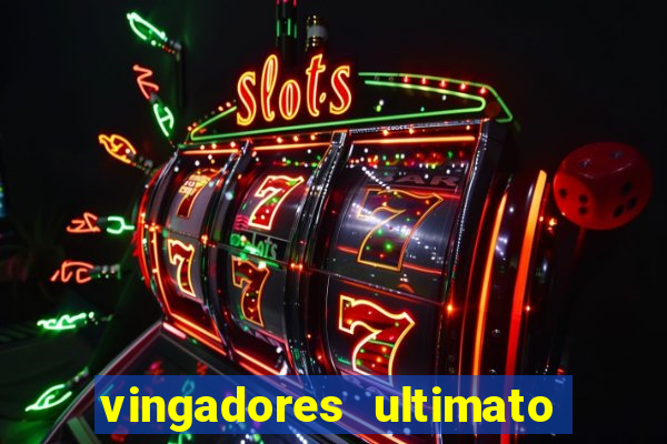 vingadores ultimato assistir drive