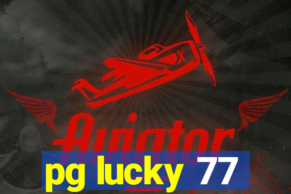 pg lucky 77