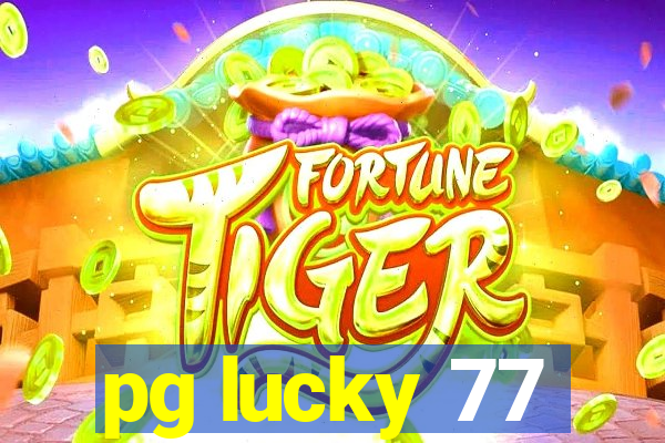 pg lucky 77
