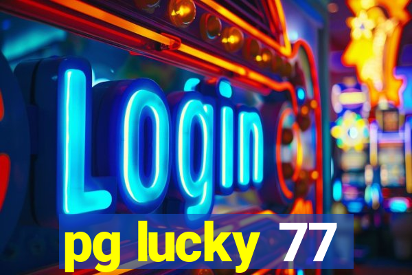 pg lucky 77