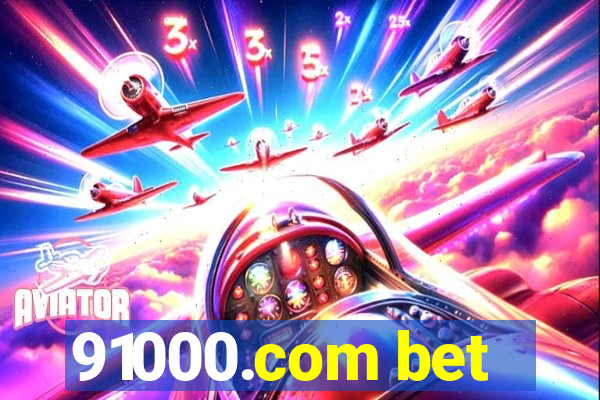 91000.com bet