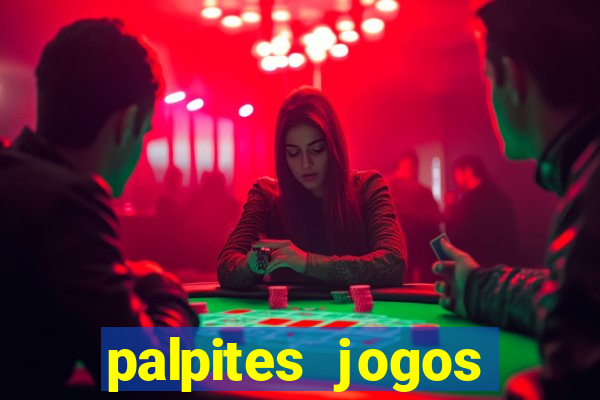 palpites jogos quarta feira