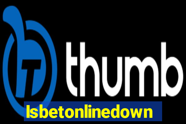Isbetonlinedown
