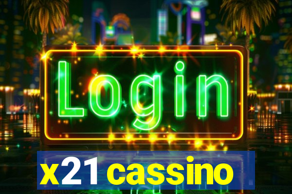 x21 cassino