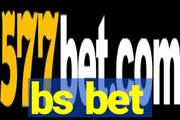 bs bet