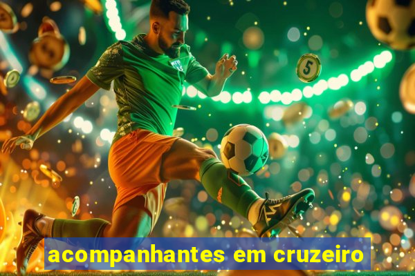 acompanhantes em cruzeiro