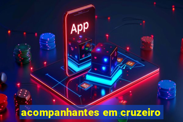 acompanhantes em cruzeiro