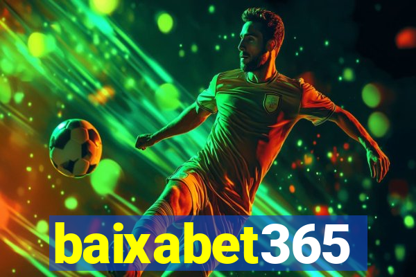 baixabet365