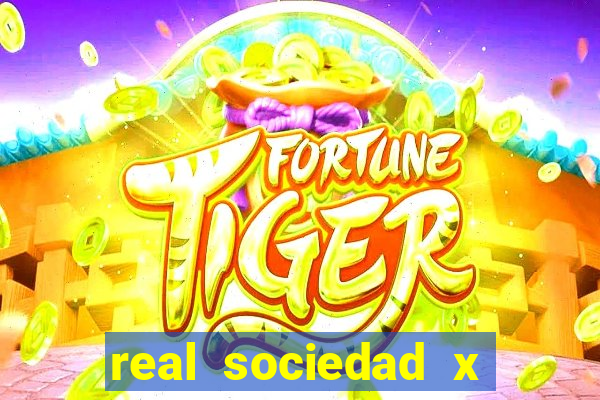 real sociedad x real madrid palpite