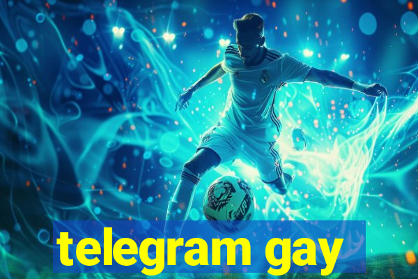 telegram gay