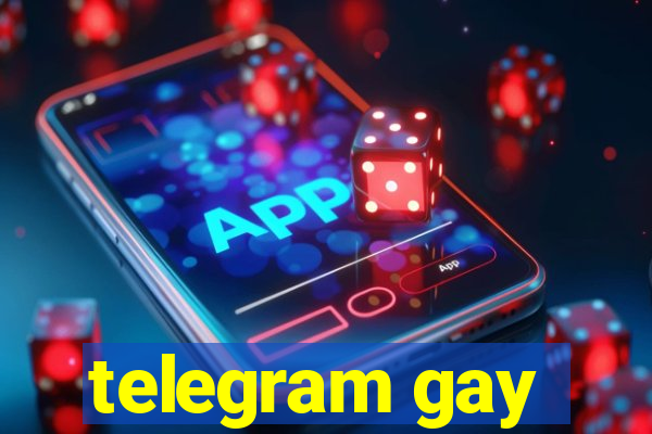 telegram gay