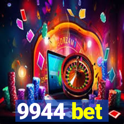9944 bet