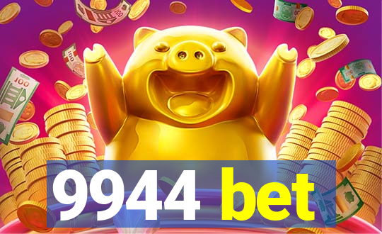 9944 bet