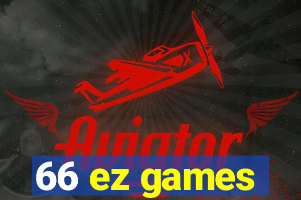 66 ez games