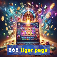 666 tiger paga