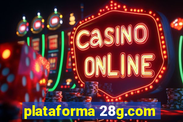 plataforma 28g.com