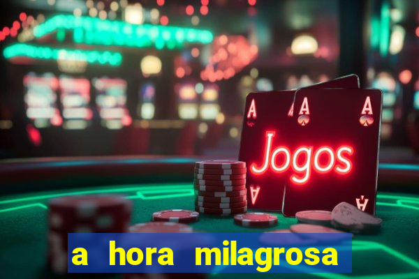 a hora milagrosa livro pdf download