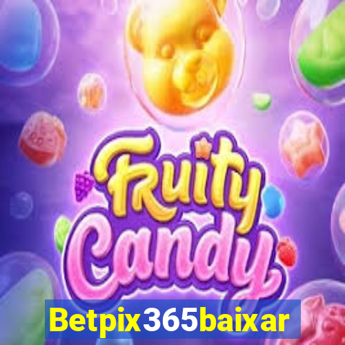 Betpix365baixar