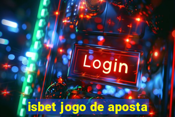 isbet jogo de aposta