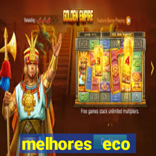 melhores eco resorts do brasil