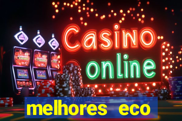 melhores eco resorts do brasil