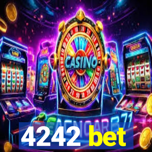 4242 bet