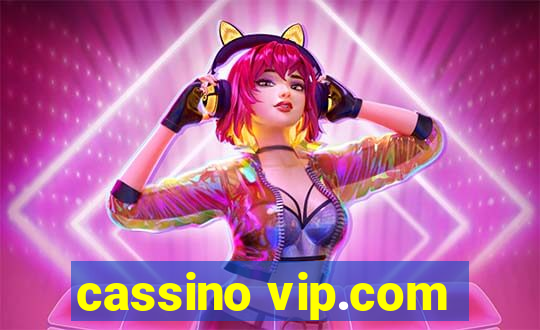 cassino vip.com