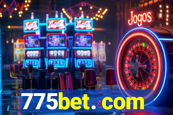 775bet. com
