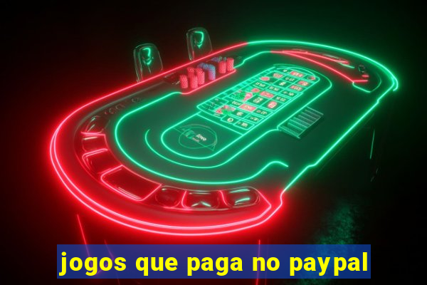 jogos que paga no paypal