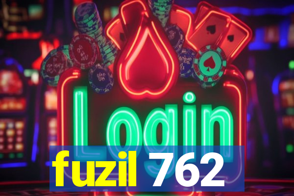 fuzil 762