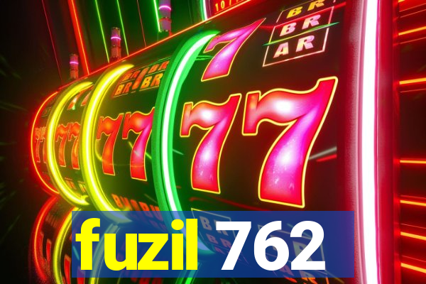 fuzil 762