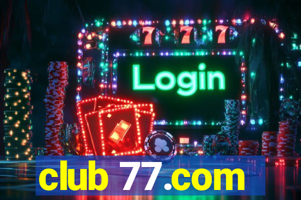 club 77.com