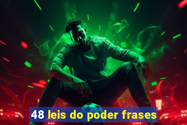 48 leis do poder frases