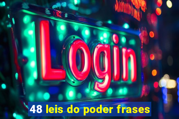 48 leis do poder frases
