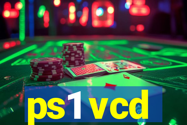 ps1 vcd