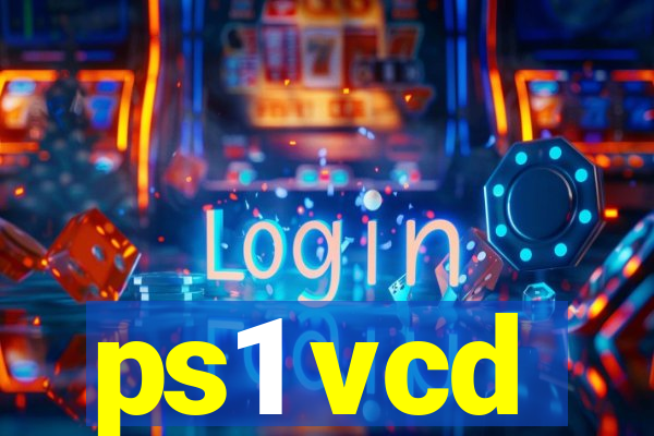 ps1 vcd