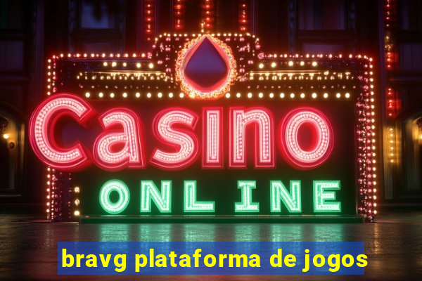 bravg plataforma de jogos