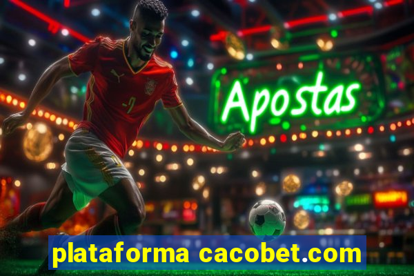 plataforma cacobet.com