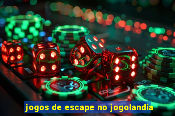 jogos de escape no jogolandia