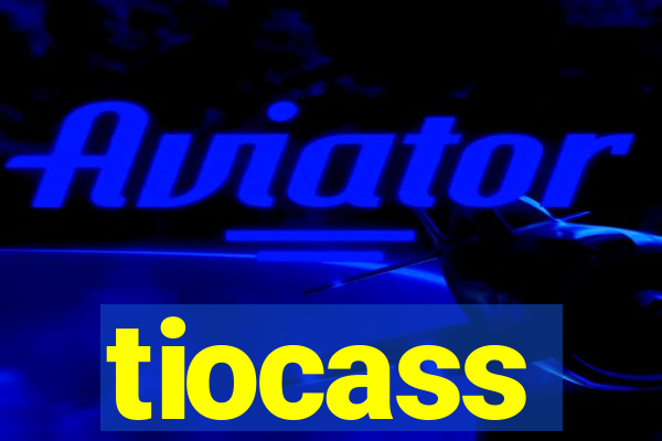 tiocass